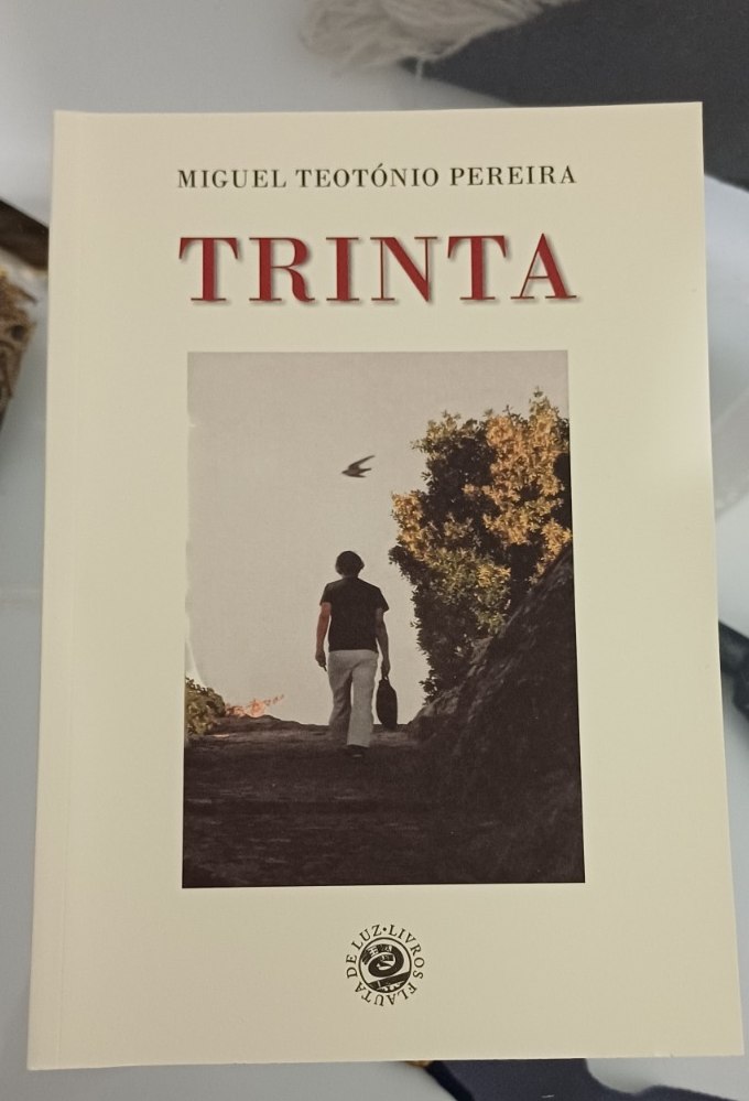 Livro “Trinta”, de Miguel Teotónio Pereira