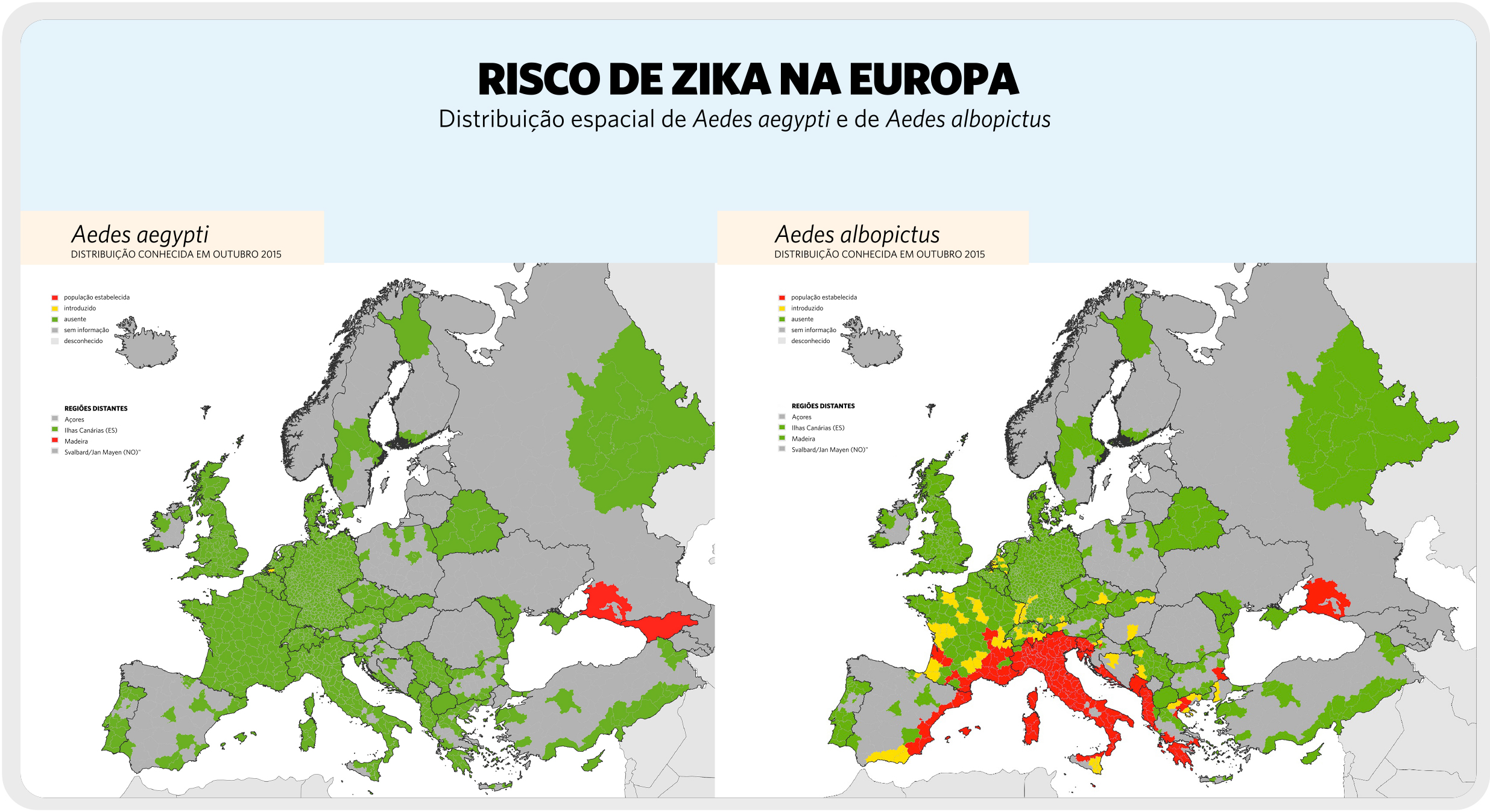 Distribuição geográfica da espécie de mosquito que transmite o vírus Zika, Aedes aegypti, à esquerda. À direita, distribuição de uma outra espécie de mosquito da mesma família, Aedes albopictus, que está muito mais presente na Europa e que se teme que venha servir de vetor ao vírus.
