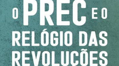 Capa do livro O PREC e o relógio das Revoluções.