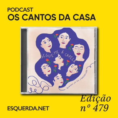Os Cantos da Casa 479