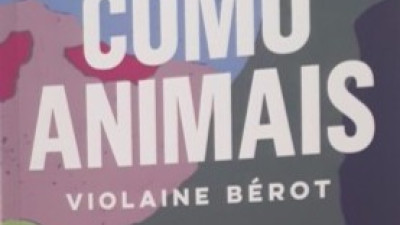 “Como Animais”, Violaine Bérot
