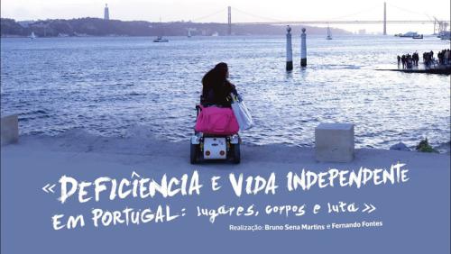 Deficiência e Vida Independente em Portugal: lugares, corpos e lutas