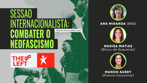 Sessão Internacionalista - Combater o neofascismo