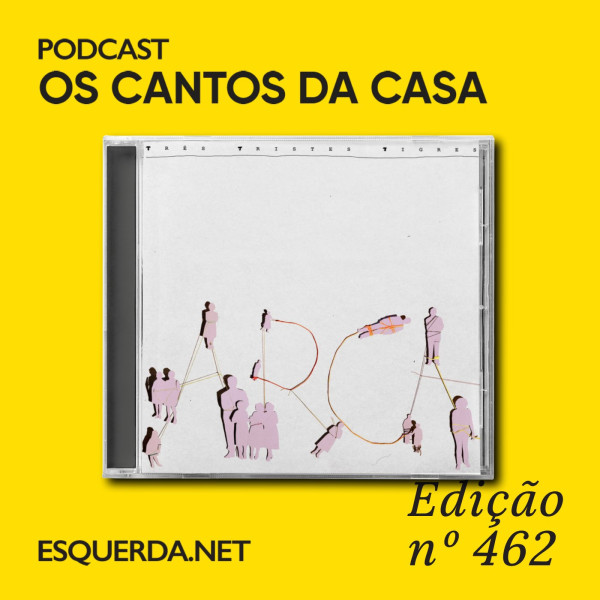 Os Cantos da Casa 462