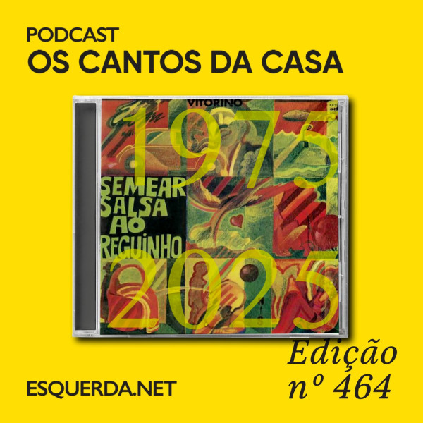 Os Cantos da Casa 464