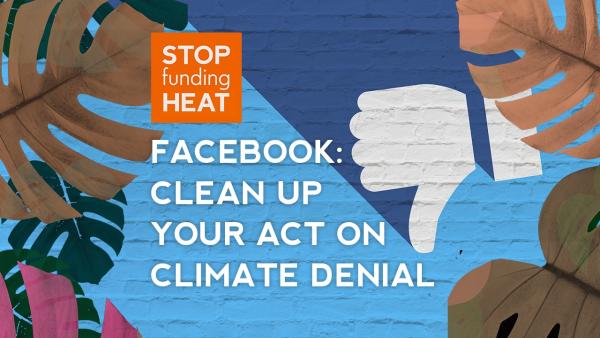 Ilustração do Stop de Heat que insta o Facebook a agir contra o negacionismo climático.