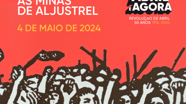 Minas de Aljustrel, uma história de luta pela dignificação do trabalho
