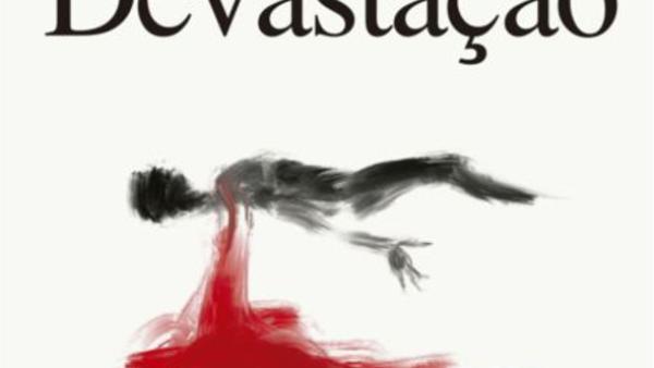 Devastação de Eduardo Pitta, editora: Dom Quixote