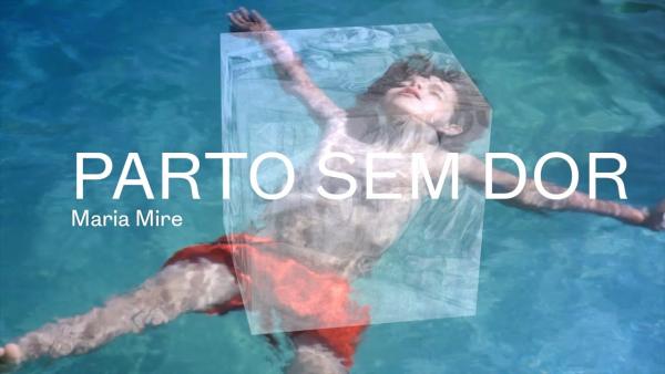 Filme "Parto sem Dor", de Maria Mire.