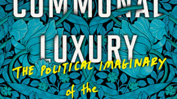 Pormenor da capa de Communal Luxury: The Political Imaginary of the Paris Commune de  Kristin Ross.