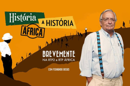 Série “História a História – África” estreia este domingo na RTP2