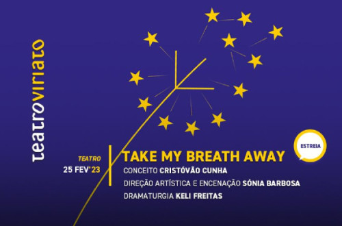 “Take my breath away!”, cartaz da estreia no Teatro Viriato em Viseu