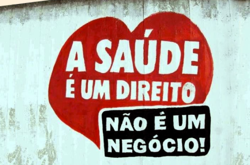 A saúde é um direito, não é um negócio