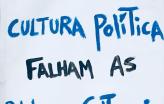 "Onde falta cultura política, falham as políticas culturais". Pancarta da manifestação de 6 de abril.