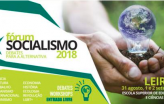 O Fórum Socialismo 2018 realiza-se no primeiro fim de semana de setembro na Escola Superior de Educação e Ciências Sociais de Leiria.  