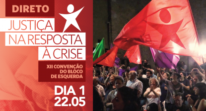 XII Convenção do Bloco de Esquerda em Direto - Dia 1