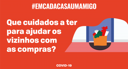 Covid-19: Como posso ajudar os meus vizinhos idosos com as compras?