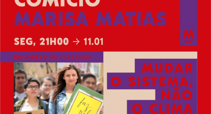 Em direto: Comício "Mudar o sistema, não o clima