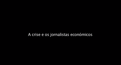 O jornalismo económico, a crise e a saída para Portugal