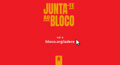 Faltas tu! Junta-te ao Bloco