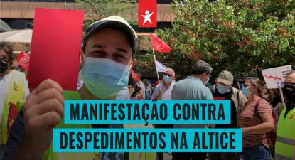 Manifestação contra despedimentos na Altice