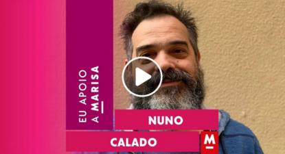Nuno Calado apoia Marisa Matias