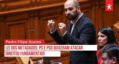 Lei dos metadados: PS e PSD quiseram atacar direitos fundamentais