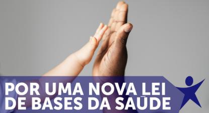Por uma nova Lei de Bases da Saúde