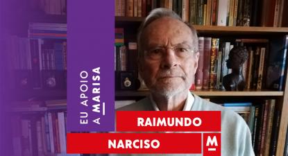 Raimundo Narciso apoia Marisa Matias