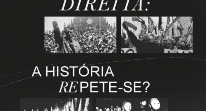 Direto: Extrema-direita, a história repete-se?