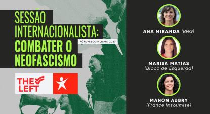 Sessão Internacionalista - Combater o neofascismo