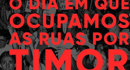 Faz hoje 21 anos que a solidariedade encheu as ruas de Lisboa por Timor