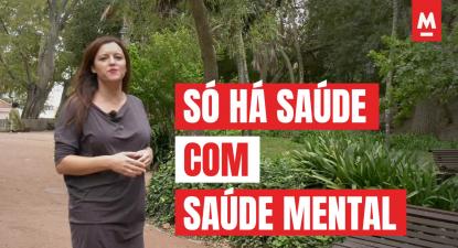 Só há saúde com saúde mental