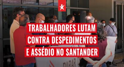 Reportagem da concentração de trabalhadores do banco Santander