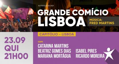 Direto do comício do concelho de Lisboa: autárquicas 2021