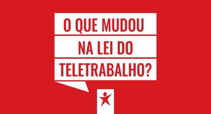 O que mudou na lei do teletrabalho?
